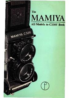 Mamiya C 330 f manual. Camera Instructions.